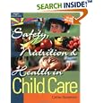 Safety, Nutrition & Health in Child Care