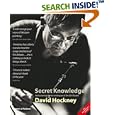 Secret Knowledge: Rediscovering the Lost Techniques of the Old Masters