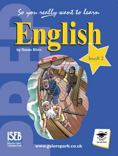 So You Really Want to Learn English Book 2: A Textbook for Key Stage 3 and Common Entrance