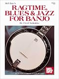 Mel Bay's Ragtime, Blues & Jazz for Banjo