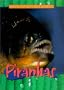 Piranhas (Animals of the Rain Forest)