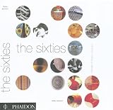 Review Phaidon Press Ltd  / The Sixties: Decade of Design Revolution