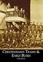 Cheltenham's Trams and Early Buses