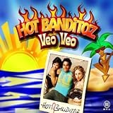 Veo Veo - Hot Banditoz