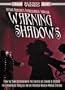 Warning Shadows - A Nocturnal Hallucination