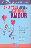On a tous envie du grand amour