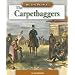 The Carpetbaggers (We the People: Civil War Era series)