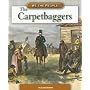The Carpetbaggers (We the People: Civil War Era series)