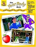 How Your Body Works, Grades 1-3