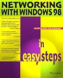 Networking with Windows 98 in Easy Steps (In Easy Steps)