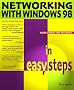 Networking with Windows 98 in Easy Steps