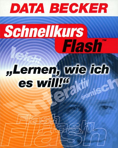 Schnellkurs Flash. CD- ROM für Windows 95/98