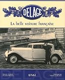 Delage : La belle voiture fran�aise