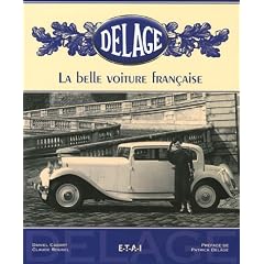 Delage : La belle voiture fran�aise