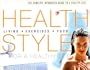 Health Style: The Complete Integrated Guide to a Healthy Life