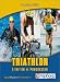 Triathlon s'initier et progresser nouvelle �dition