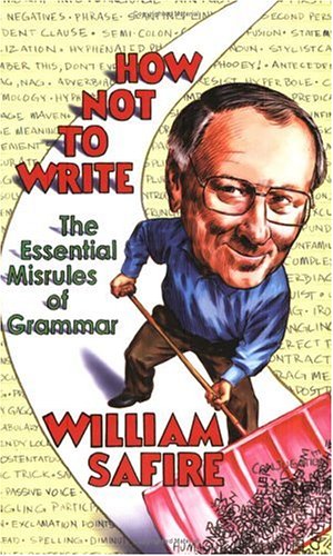 How Not to Write: The Essential Misrules of Grammar
