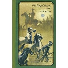 Die Regulatoren in Arkansas. ( Das Schm�ker Kabinett).