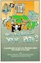 Are You Poisoning Your Pets: A Guidebook to Pet Health and Sanity