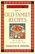 The Wooden Spoon Book of Old Family Recipes: Meat and Potatoes and Other Comfort Foods
