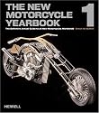 The New Motorcycle Yearbook 1: The Definitive Annual Guide to All New Motorcycles Worldwide