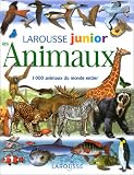 Larousse junior des animaux  1000 animaux du monde entier