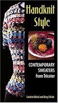 Handknit Style: Contemporary Sweaters from Tricoter