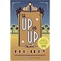 The Up and Up: A Novel