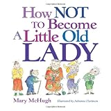 HowNottoBecomeaLittleOldLady