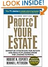 Protect Your Estate: Definitive Strategies for Estate and Wealth Planning from the Leading Experts