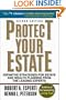 Protect Your Estate: Definitive Strategies for Estate and Wealth Planning from the Leading Experts