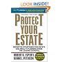 Protect Your Estate: Definitive Strategies for Estate and Wealth Planning from the Leading Experts