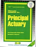 Principal Actuary (Career Examination Passbooks)