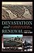 Devastation and Renewal: An Environmental History of Pittsburgh and Its Region (Pittsburgh Hist Urban Environ)