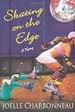 Skating on the Edge: A Mystery