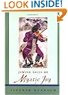 Jewish Tales of Mystic Joy