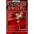 Antique Jewelry: 6th Edition (Official Price Guide to Antique Jewelry) by  Arthur Guy Kaplan