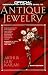 Antique Jewelry: 6th Edition (Official Price Guide to Antique Jewelry)