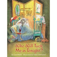 Who Will Tuck ME in Tonight?