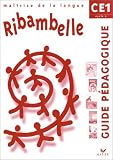 Ribambelle : Maîtrise de la langue, CE1 (Guide pédagogique)