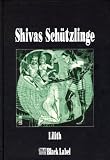 Shivas Sch&uuml;tzlinge - Lilith