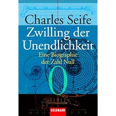 Zwilling der Unendlichkeit. Eine Biographie der Zahl Null. (Taschenbuch)