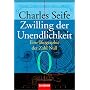 Zwilling der Unendlichkeit: Eine Biographie der Zahl Null
