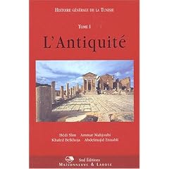 Histoire g�n�rale de la Tunisie, tome 1 : L'antiquit�