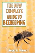 The New Complete Guide to Beekeeping