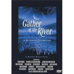 Gather at the River - A Bluegrass Celebration by 