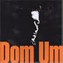 Dom Um