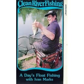 Clean River Fishing - A Day's Float Fishing With Ivan Marks [VHS]