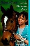 Carole: The Inside Story (Saddle Club(R))
