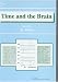 Book Time and the Brain (Conceptual Advances in Brain Research, Vol 3)